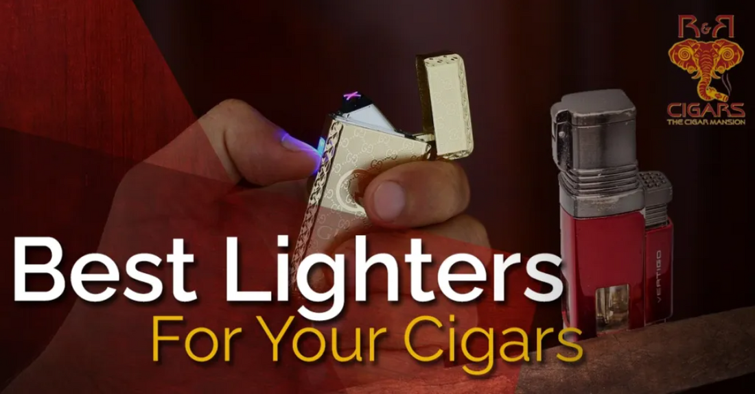 Best Lighter For Your Cigars