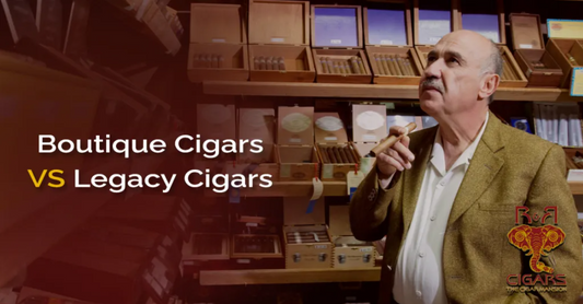 Boutique Cigars vs Legacy Cigars