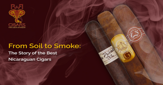 From Soil to Smoke: The Story of the Best Nicaraguan Cigars